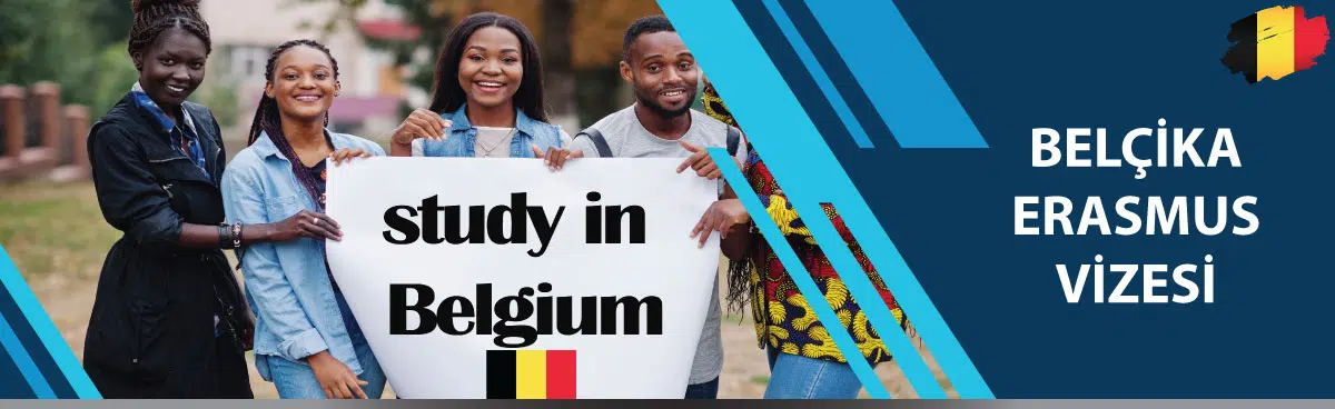 Belçika Erasmus Vizesi İşlemleri