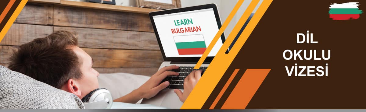 Bulgaristan Dil Okulu Vizesi İşlemleri